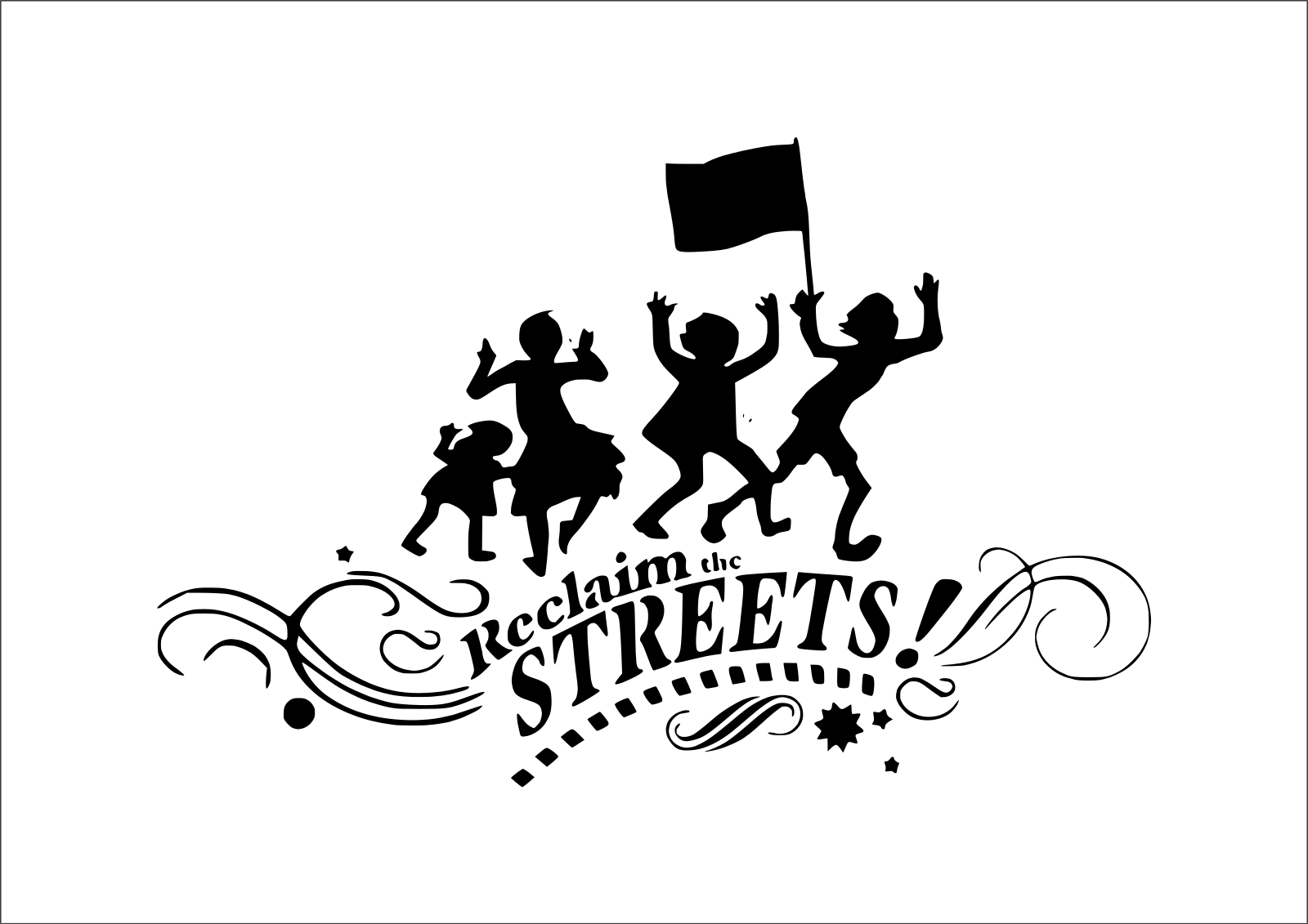 Reclaim the streets